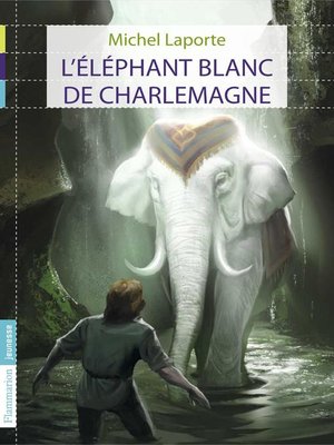 cover image of L'éléphant blanc de Charlemagne